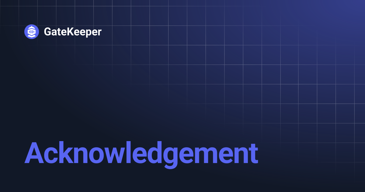 Acknowledgement | GateKeeper