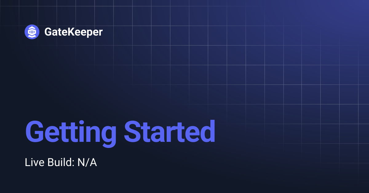 Getting Started | GateKeeper